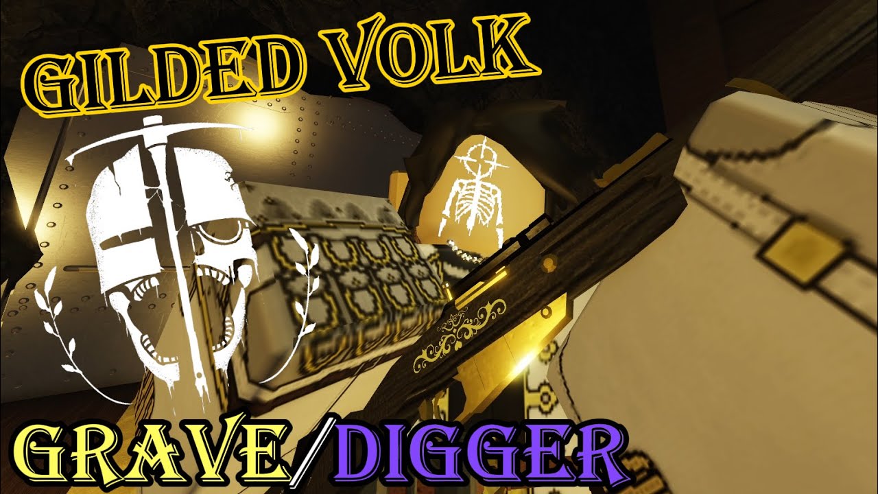 Roblox Grave/Digger - Gilded Volk Mastery