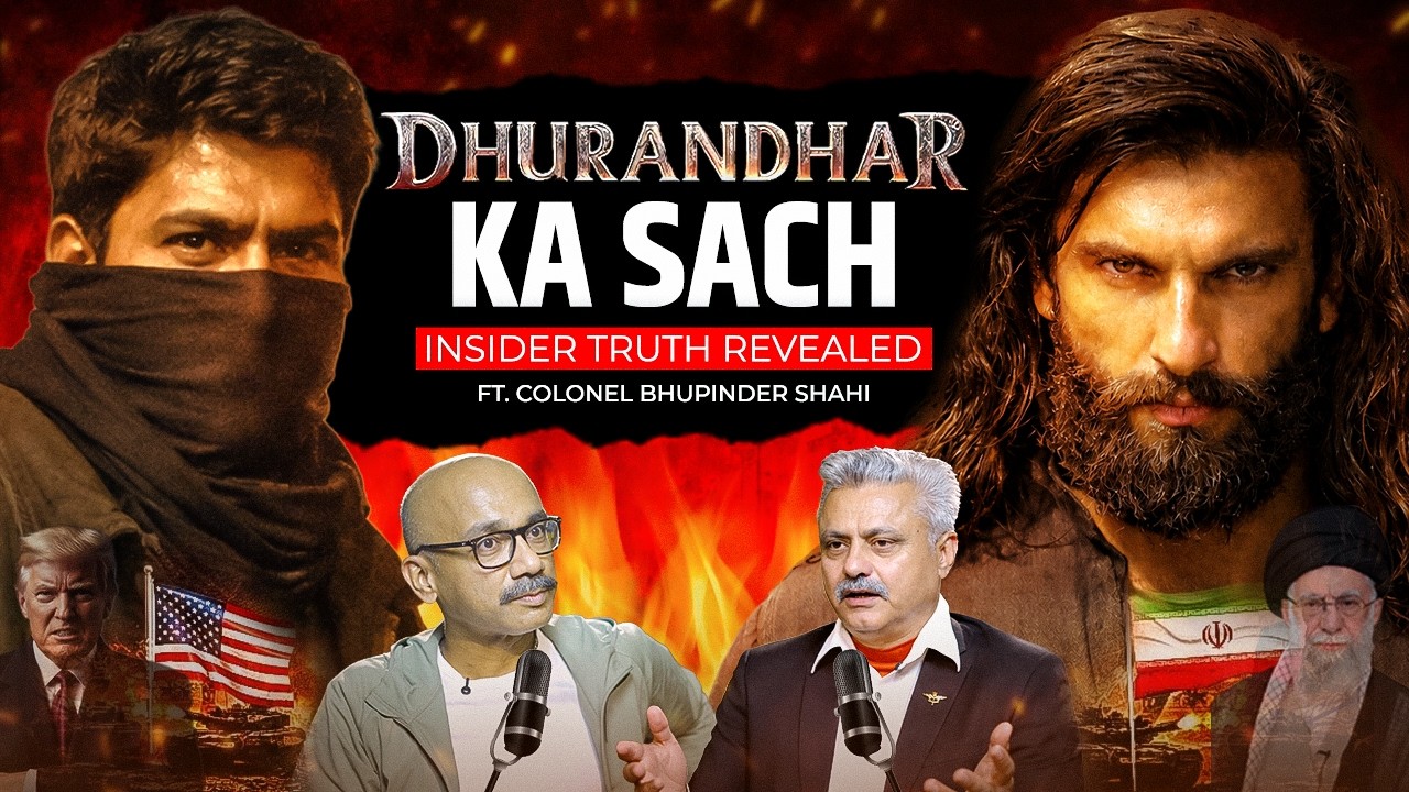 Dhurandhar 2 Ka Sach | Army Consultant Reveals Real Spy Missions Behind the Movie! Ft. Col Bhupinder