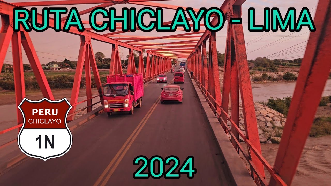 RUTA CHICLAYO - LIMA (Panamericana Norte - Perú)