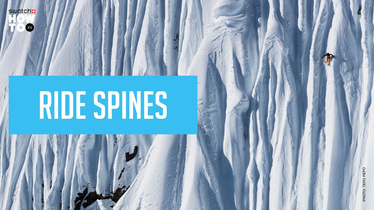 HOW TO RIDE SPINES with Xavier De Le Rue | HOW TO XV