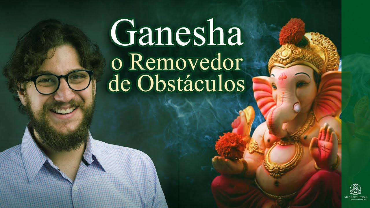 GANESHA, O REMOVEDOR DE OBSTÁCULOS