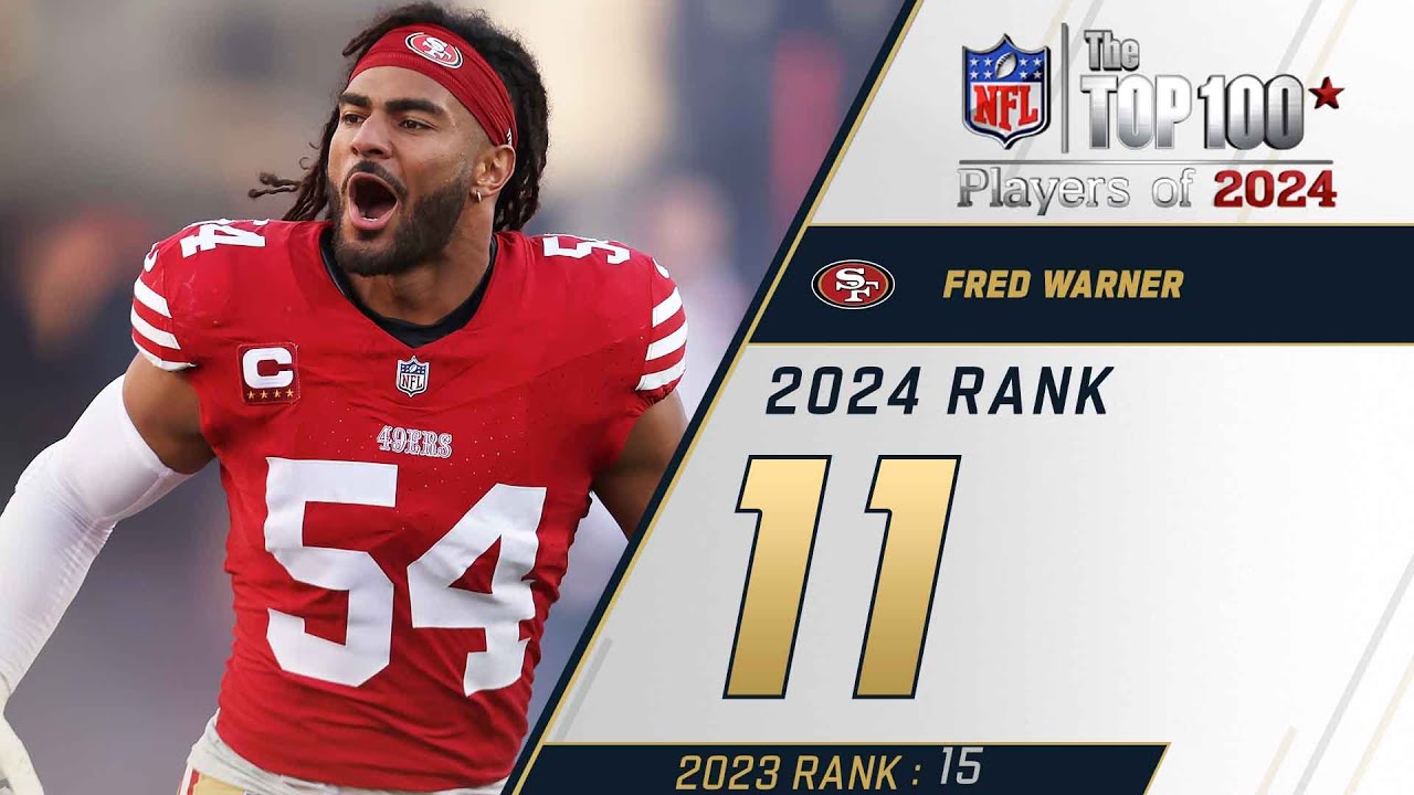11: Fred Warner (OLB, 49ers) | Top 100 Players of 2024