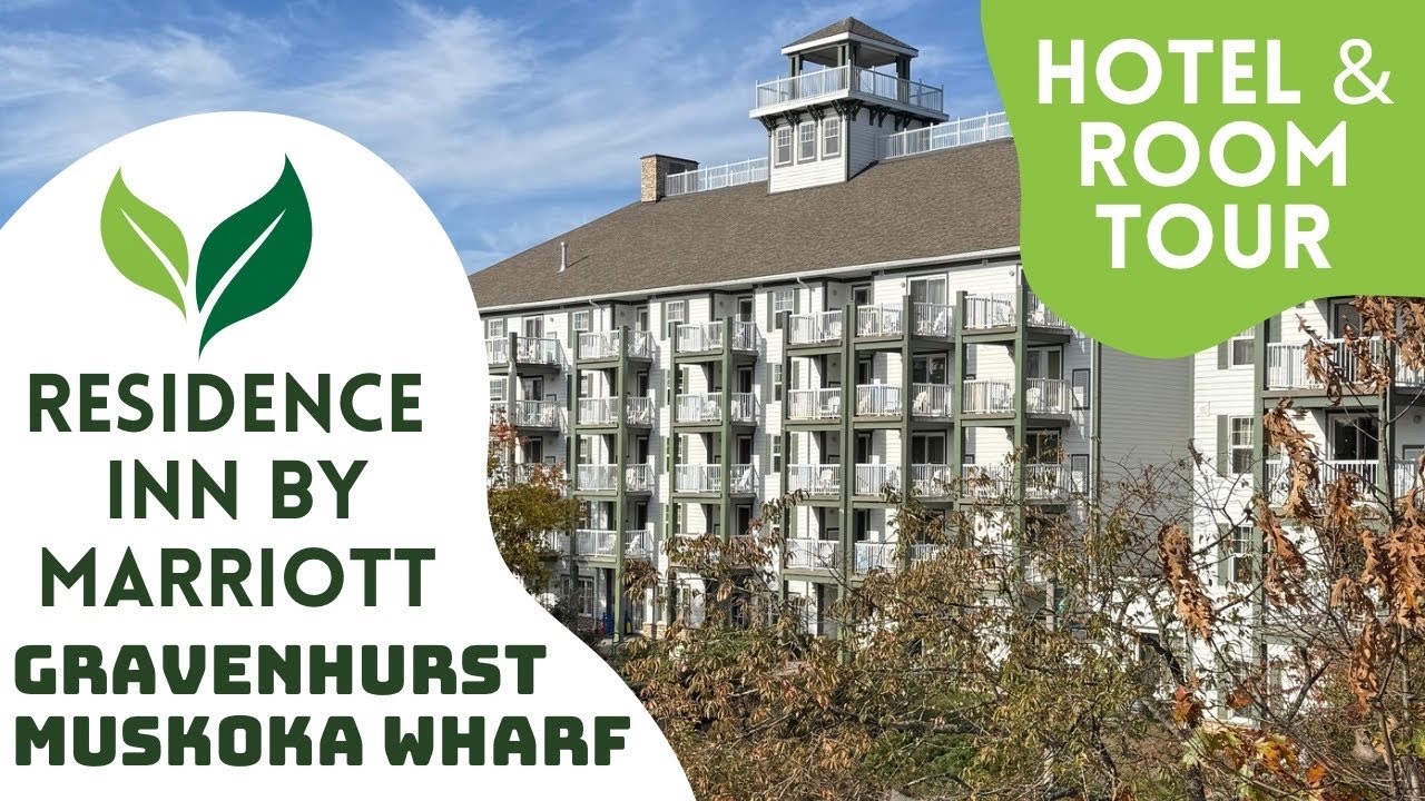 Hotel & Room Tour - Residence Inn by Marriott Gravenhurst Muskoka Wharf 🎥 🍁 