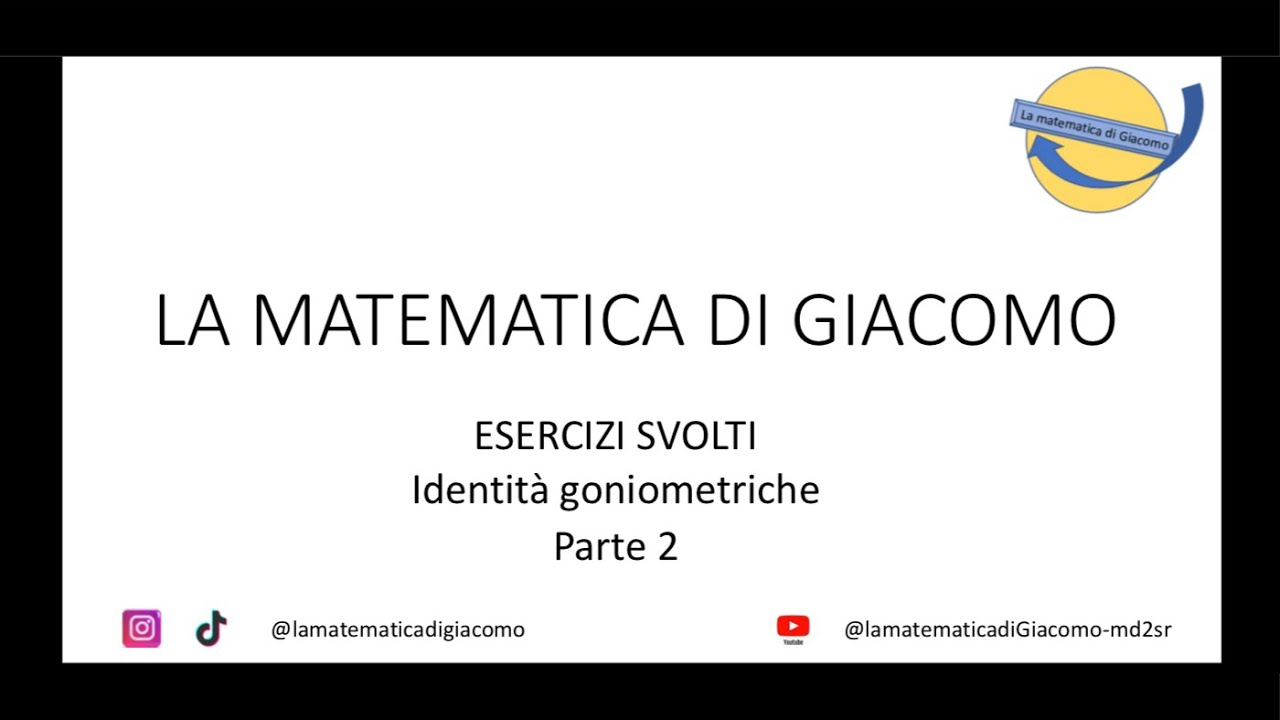 Le identità goniometriche: esercizi svolti