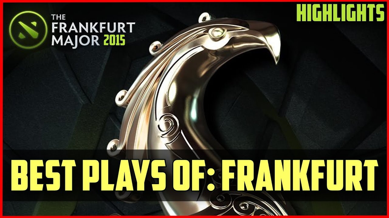 Best Plays of: Frankfurt Major 2015 | DOTA 2 Compilation highlights
