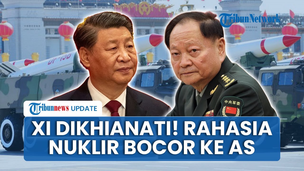 Xi Jinping Dikhianati Internal hingga Murka! Jenderal Kepergok Jual Rahasia Program Nuklir ke AS