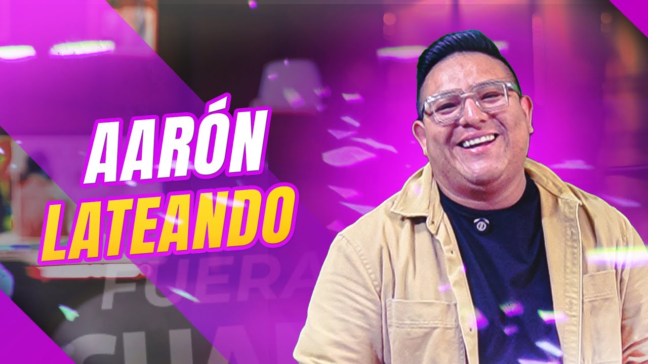 😂 Aaron Lateando y los momentos más divertidos de Fuera de Cuadro