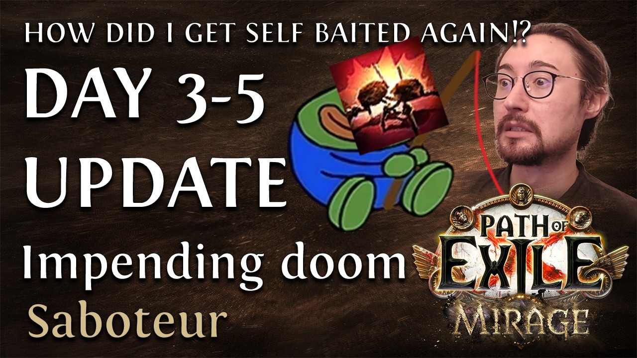 PoE 3.28 Mirage.  Impending doom Sabaiteur?. Day 3-5 update!