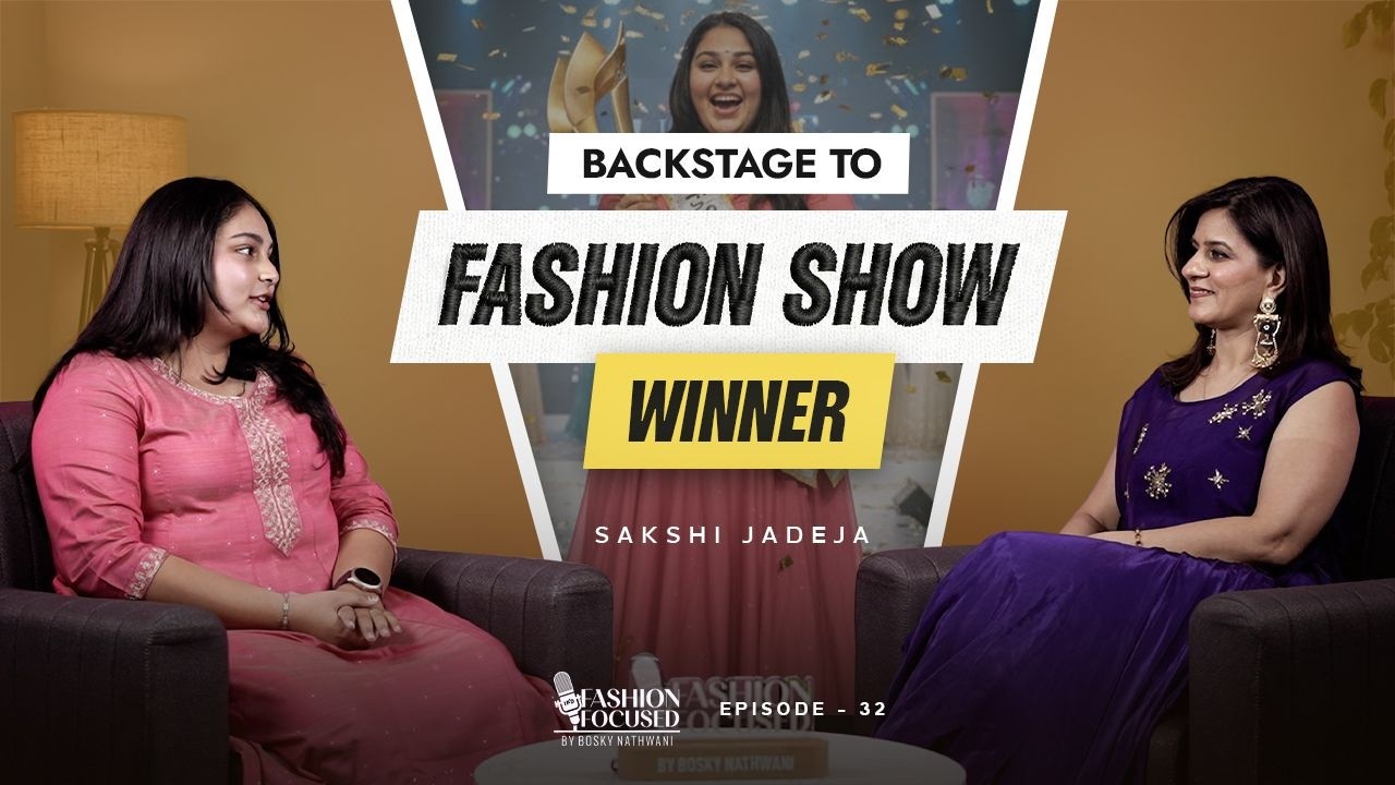 Beyond Fashion Focused Ep.32 | Sakshi Jadeja | From Tradition to Fashion Show Winner