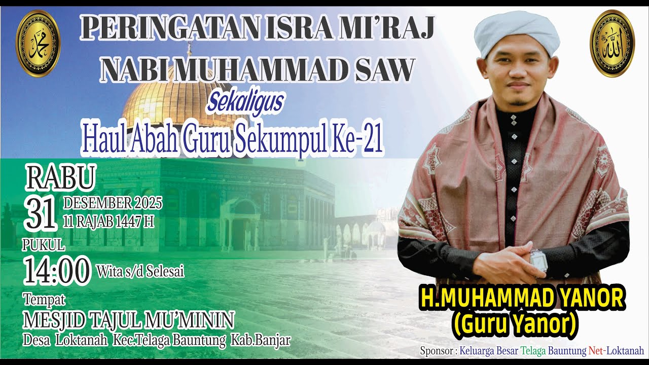 LIVE PERINGATAN ISRA MI'RAJ NABI MUHAMMAD SAW||MESJID TAJUL MU'MININ||PENCERAMAH GURU YANOR-KALUA