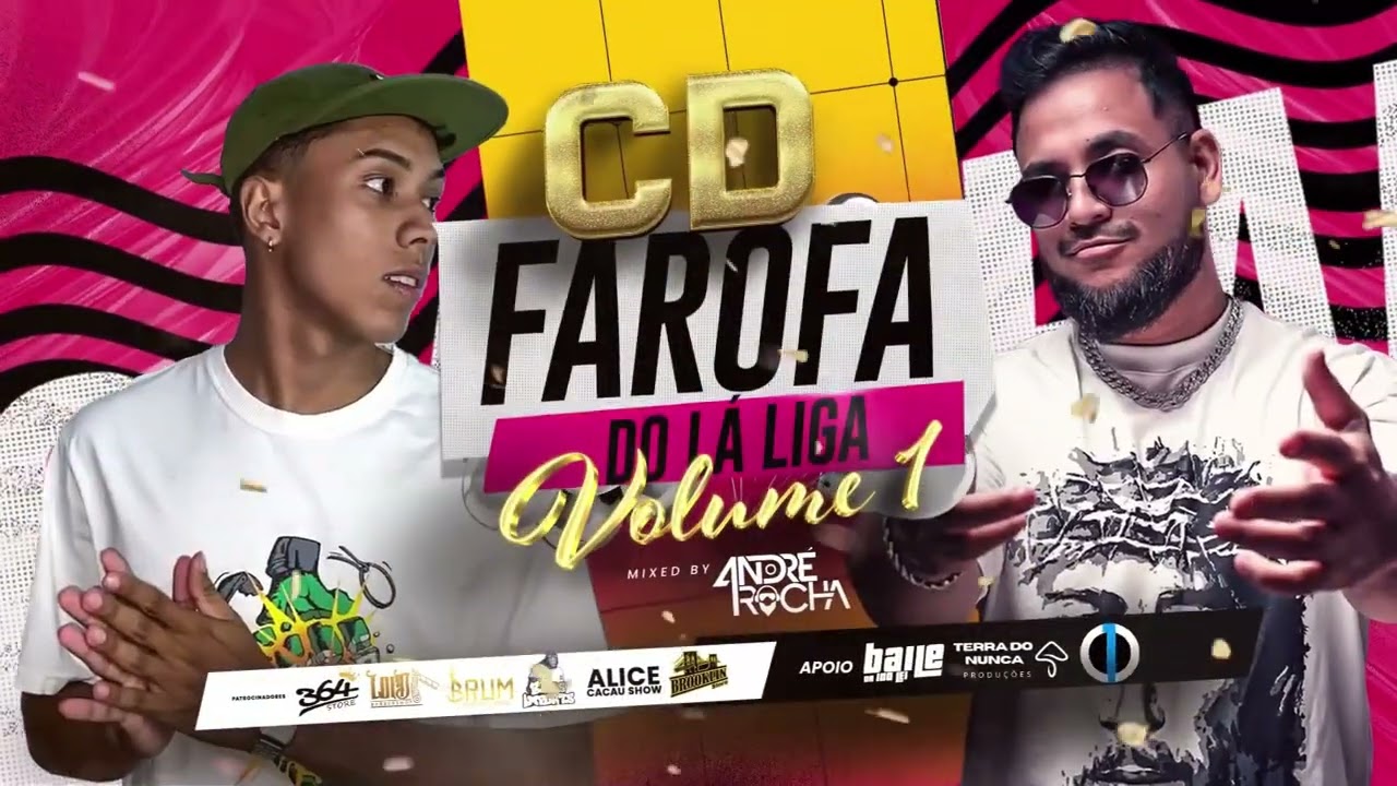 CD FAROFA DO LA LIGA VOL1 ( DJ ANDRE ROCHA ) BAIXE AGORA