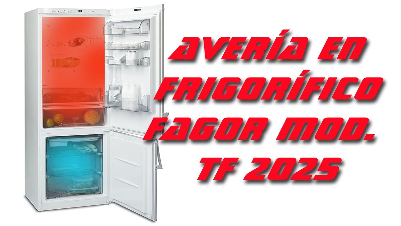 Reparación frigorífico Fagor TF2025, nevera no enfría.