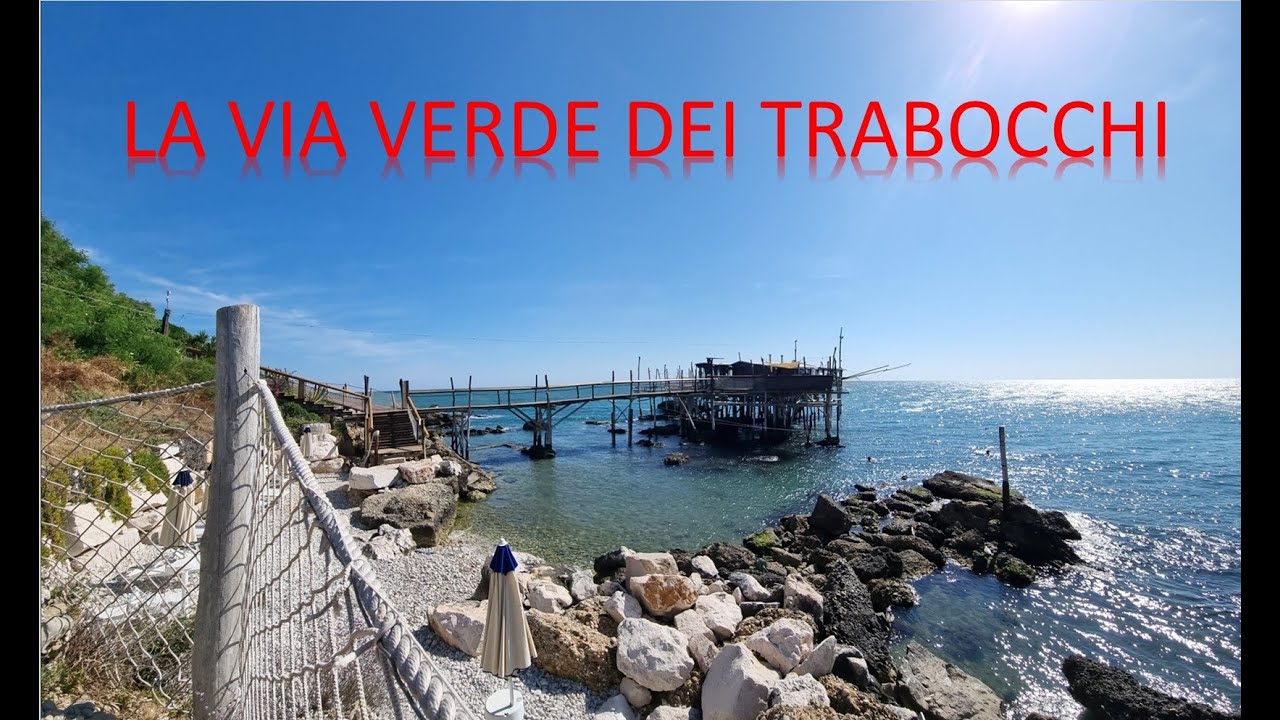 La Via Verde dei Trabocchi - Abruzzo