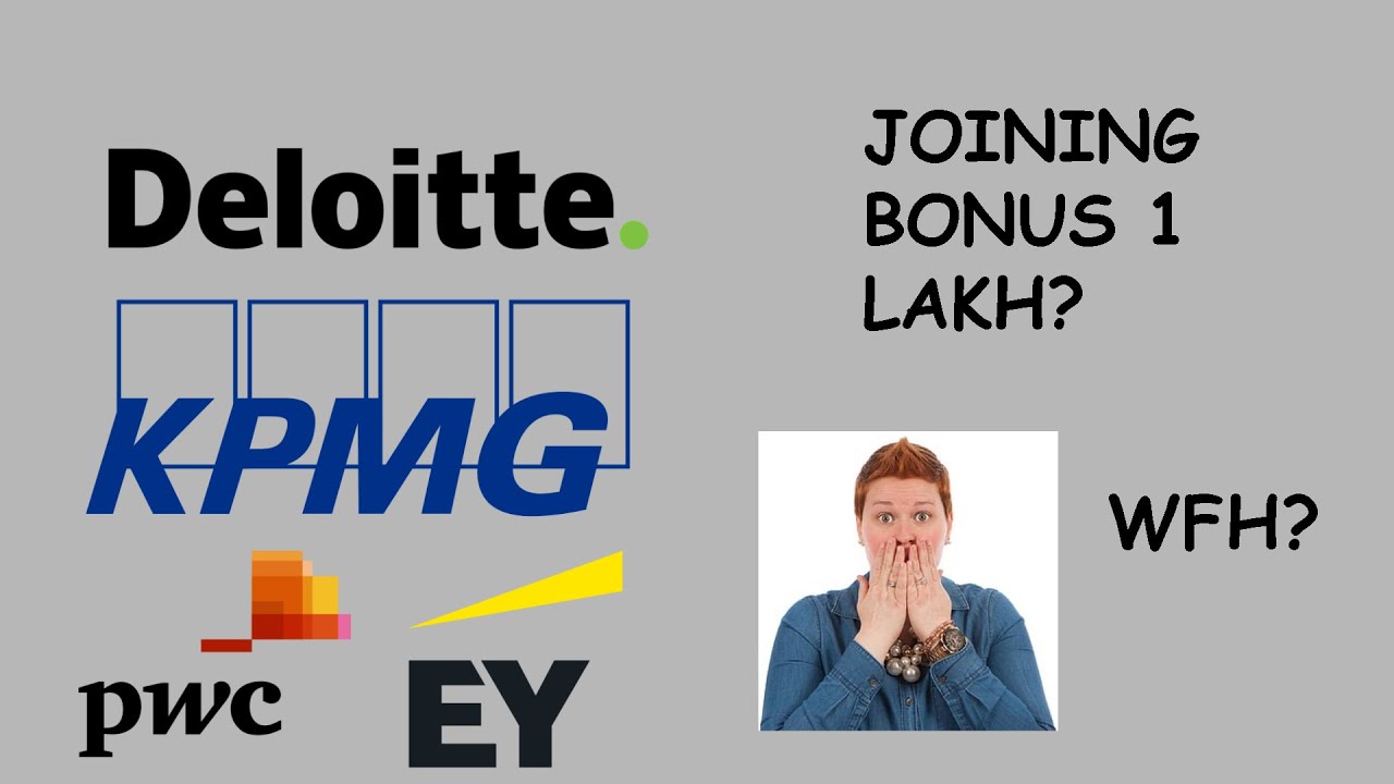 My working Experience In a BIG 4! EY/ KPMG/ PWC/ Deloitte - Joining Bonus, Salaries, Vacation, WFH?