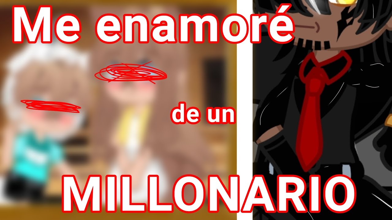 🖤❤️Me enamoré de un MILLONARIO ~🤑💵//Serie nueva🌸//(Capitulo 1)💝✨ Gacha cute 👀🌹