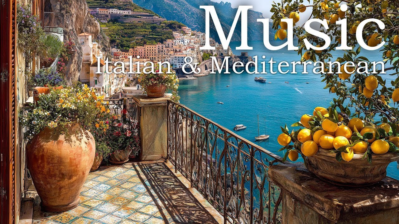 Italian Coastal Serenity ☀️Chill Mediterranean Music to Relax