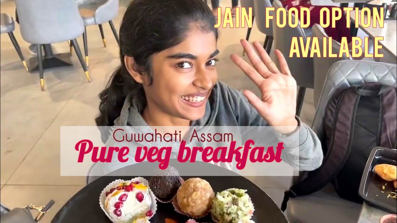 Pure veg Breakfast// jain food available // GUWAHATI // Swaad : paltan bazar