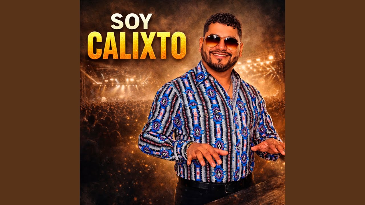 Soy Calixto (2026 Remastered Version)
