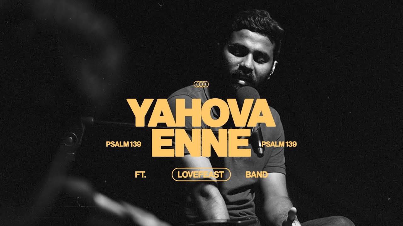 Yahova Enne | Mathew T John | ft. Love Feast Band | Official Music Video