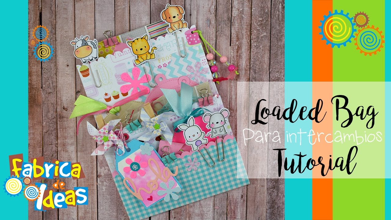 Loaded bag para intercambios. Tutorial