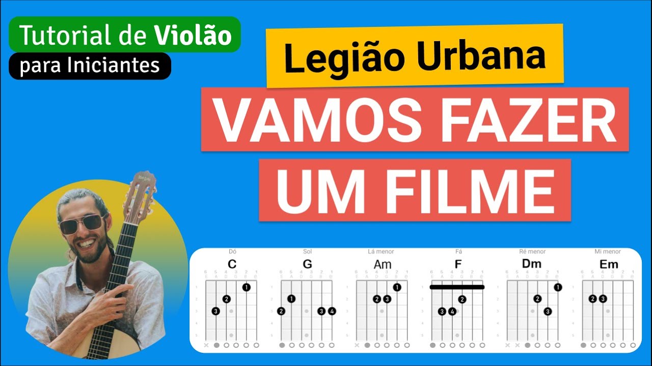 VAMOS FAZER UM FILME (Legião Urbana) | Como tocar no Violão com cifra simplificada