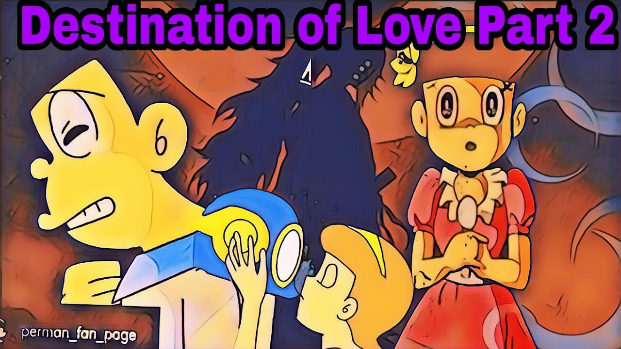 Perman:Destination of Love(Part 2)Fan made story||Perman Love Pako 🤲