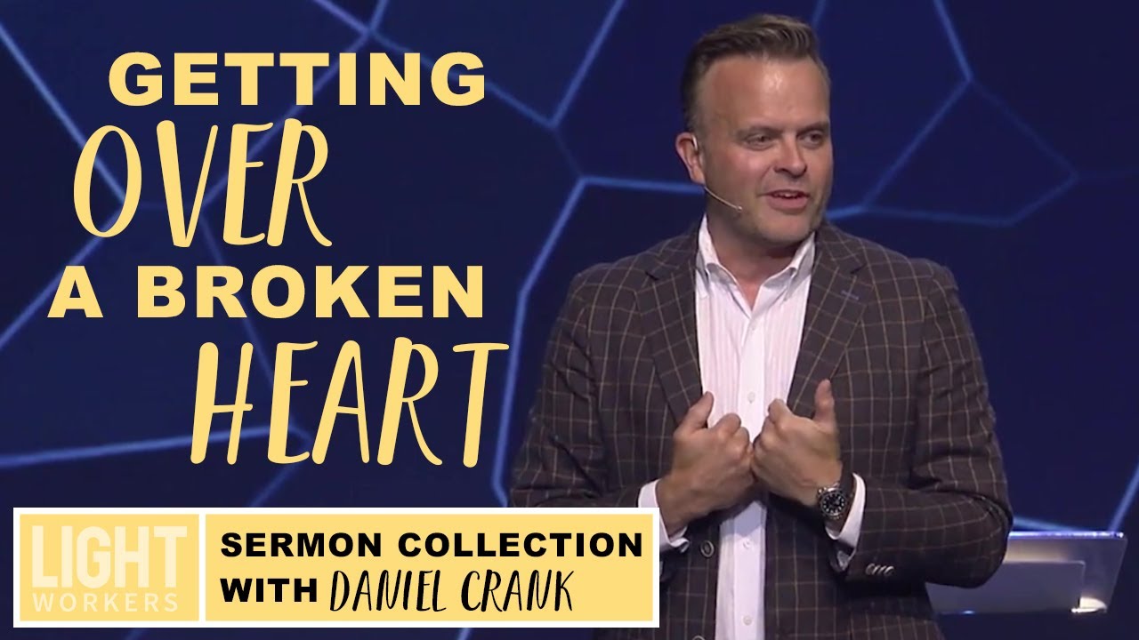 Getting Over a Broken Heart | Sermon by Pastor David Crank