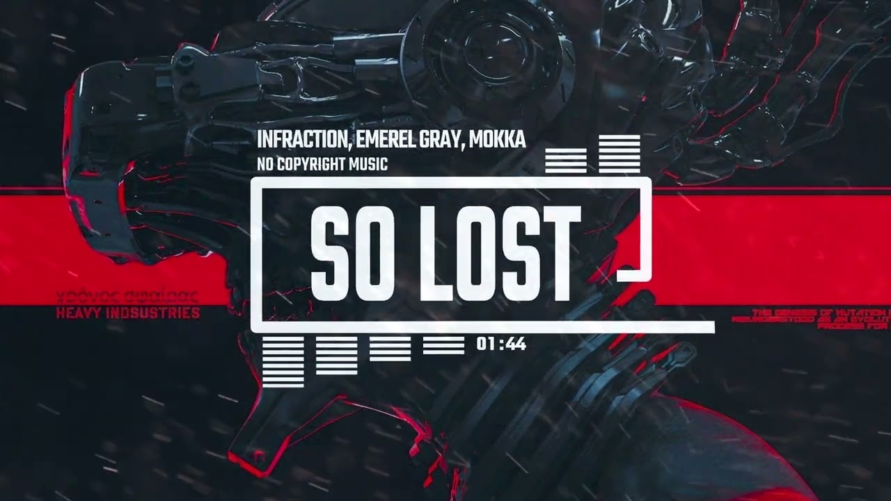 [Cyberpunk] Infraction, Emerel Gray, MOKKA- So Lost [No Copyright Music]