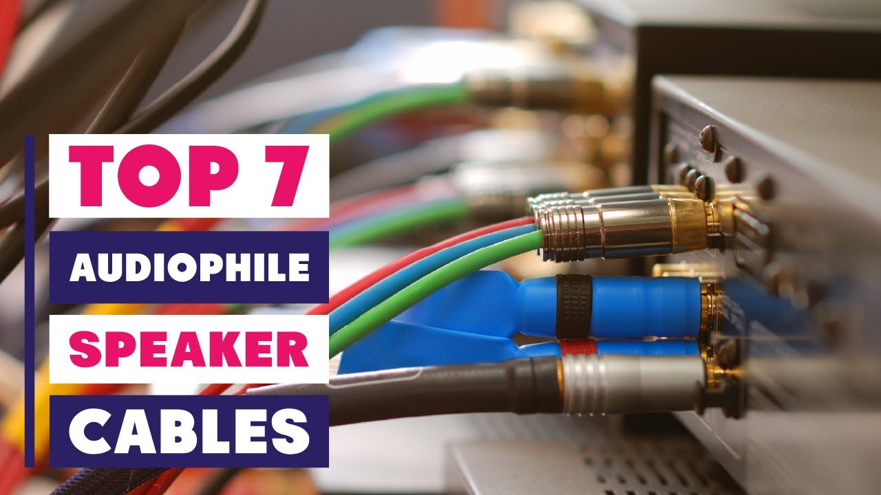 Best Audiophile Speaker Cables: Enhance Your Sound System