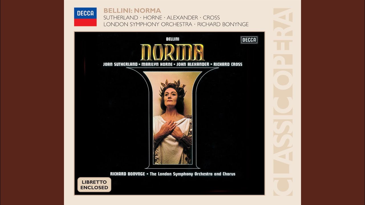 Bellini: Norma / Act 1: Deh! proteggimi, o Dio!