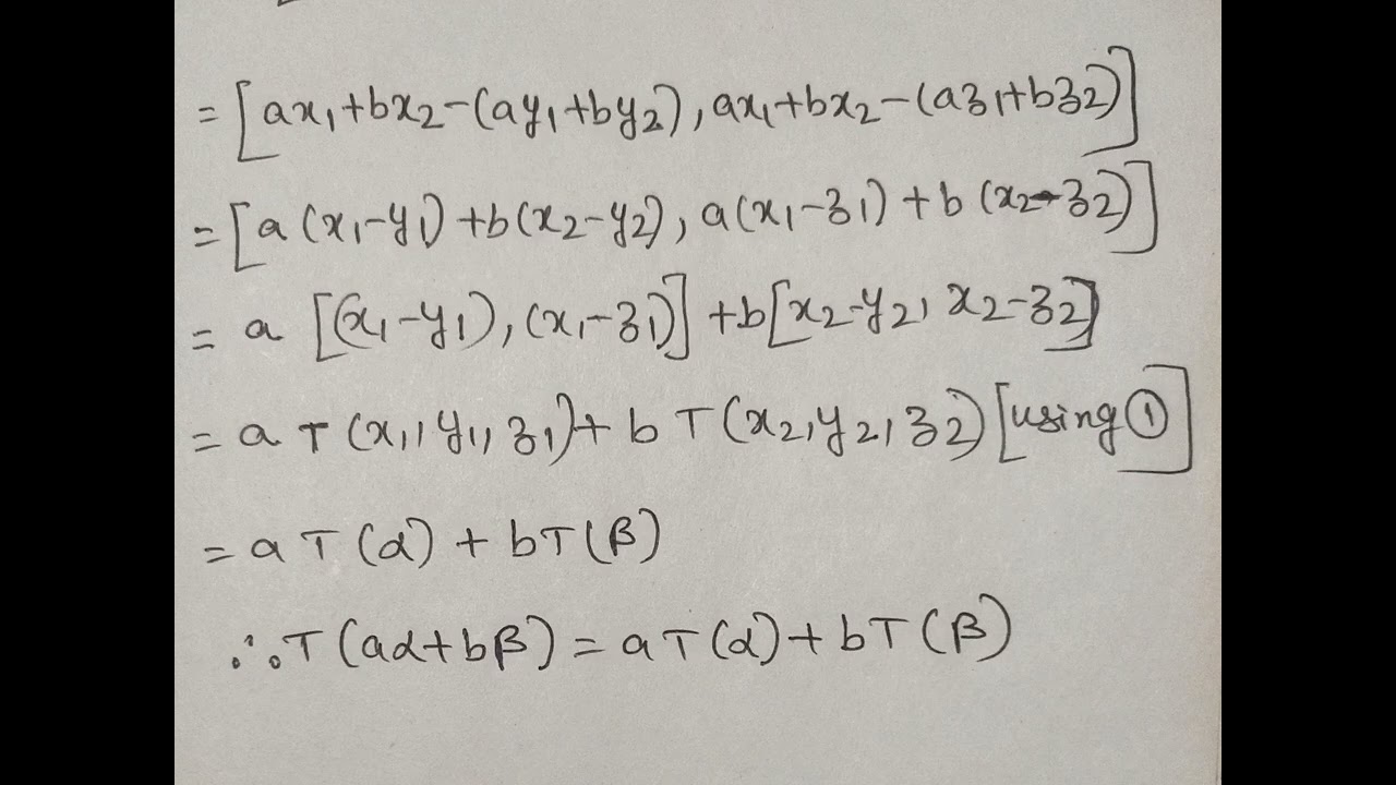 Show that T is a linear transformation, bsc 3 year maths, linear algebra 