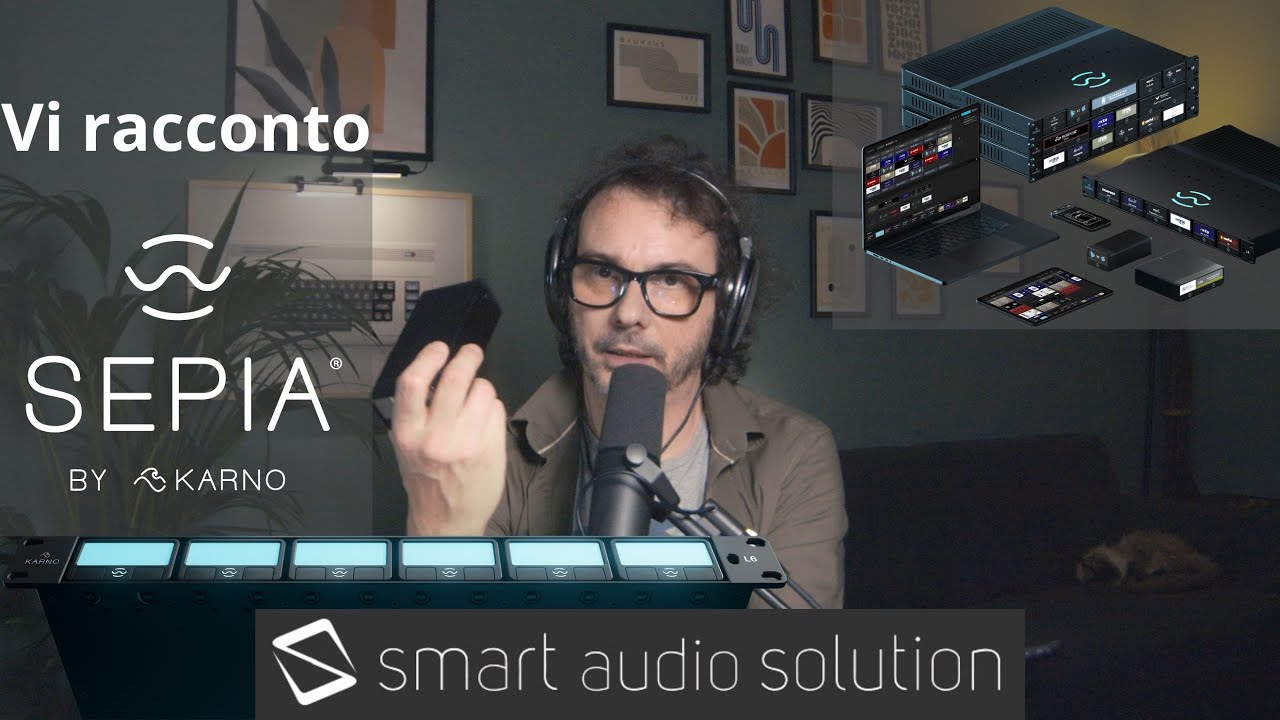 Sepia Karno  presentazione del sistema in Italiano da Smart Audio Solution