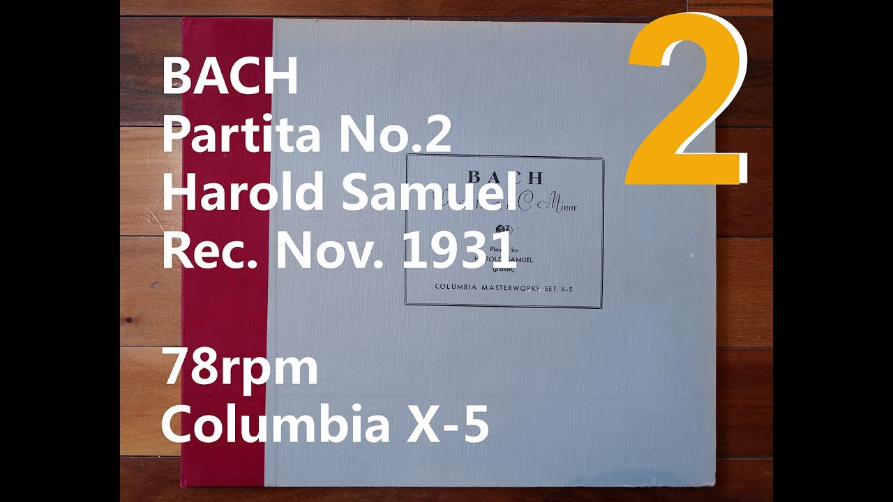 [78] BACH Partita No.2 - Harold Samuel 1931 [Columbia X-5]
