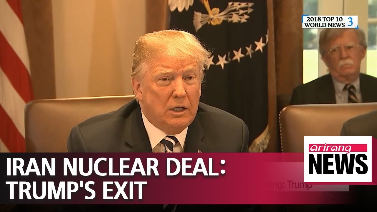 Iran nuclear deal: Trump's exit
