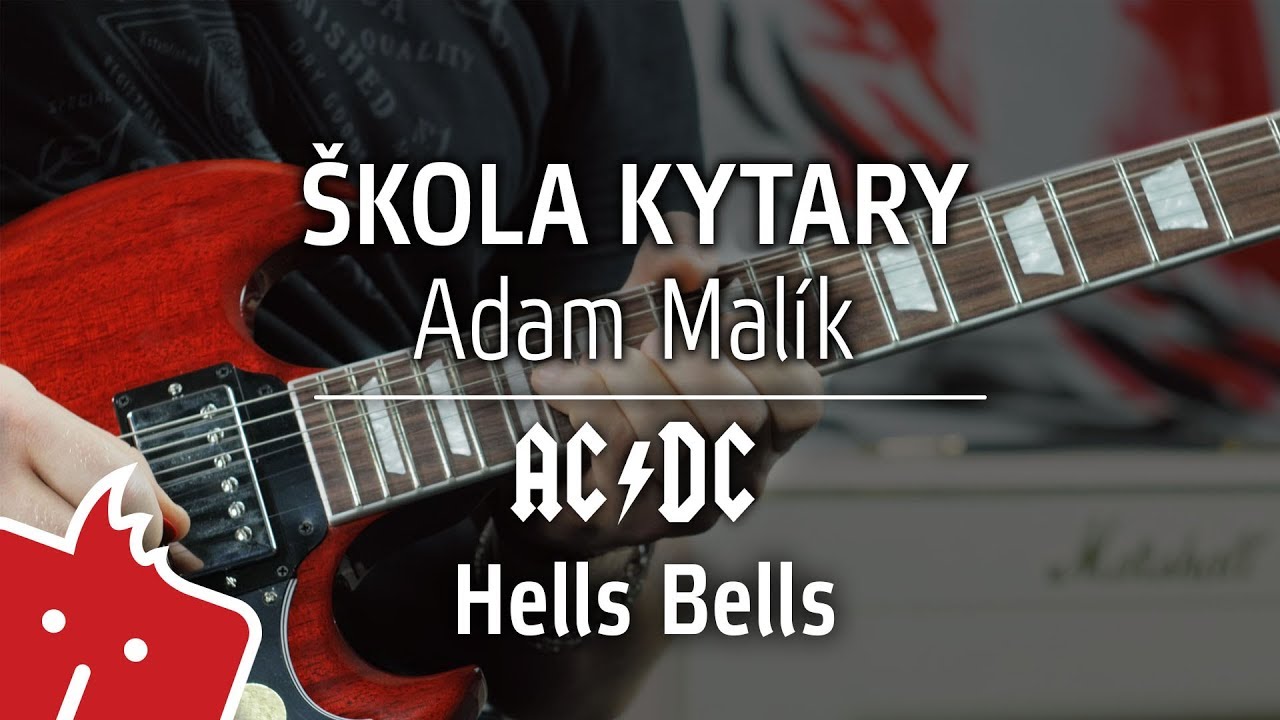 Adam Malík - ŠKOLA KYTARY: AC/DC - Hells Bells