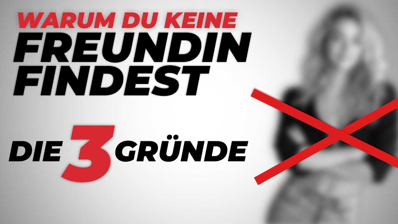 So findest du eine Freundin