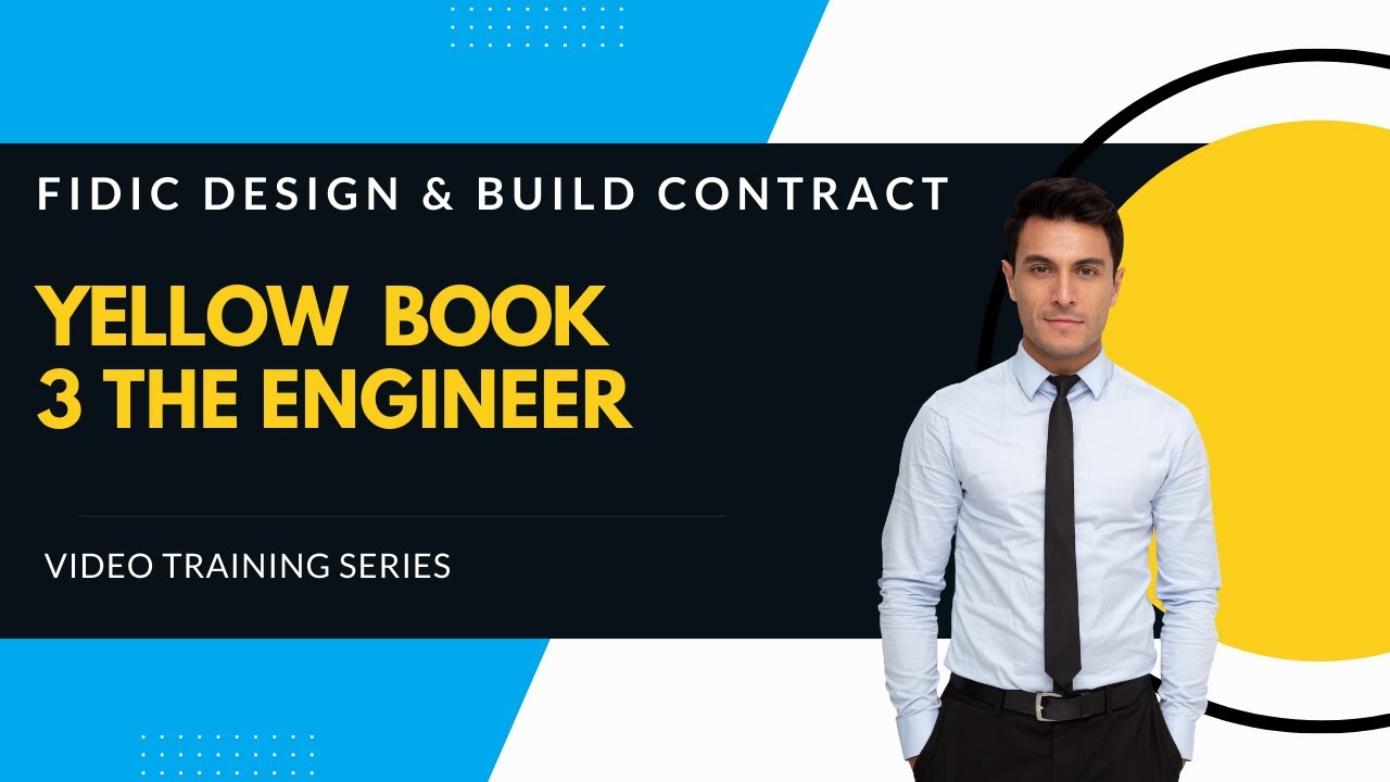 Tutorial FIDIC 2017 Yellow Book | Clause 3 The Engineer