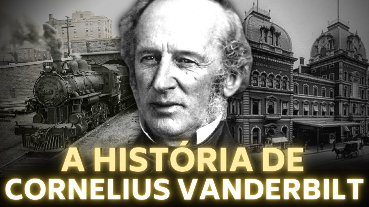 O BILION&Aacute;RIO DOS TRANSPORTES - A HIST&Oacute;RIA DE CORNELIUS VANDERBILT - O COMODORO
