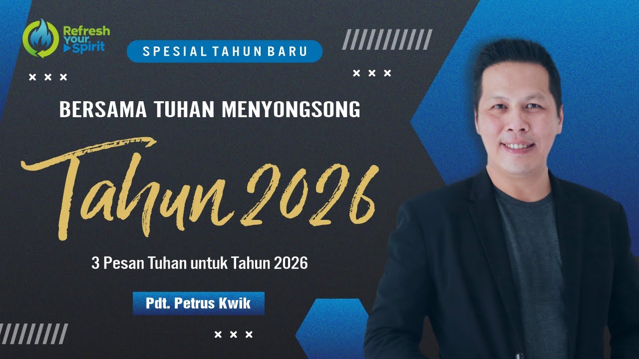 Bersama Tuhan Menyongsong Tahun 2026 - Petrus Kwik