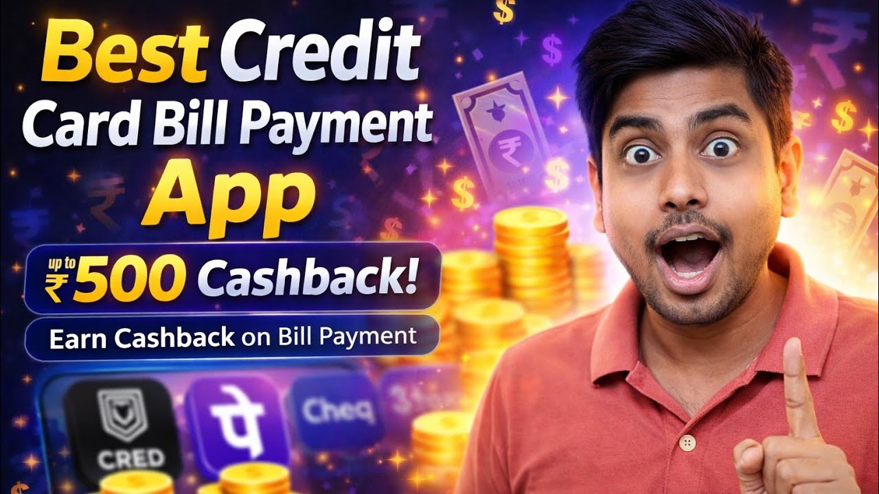Top Apps for Credit Card Bill Cashback in 2026 | Best Credit Card Payment Cashback Apps India