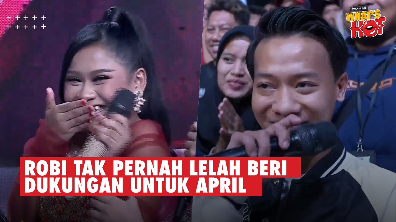 Robi Terus Beri Dukungan Untuk April, Sampai Rela Menembus Backstage Demi Sampaikan Pesan Ini #da7