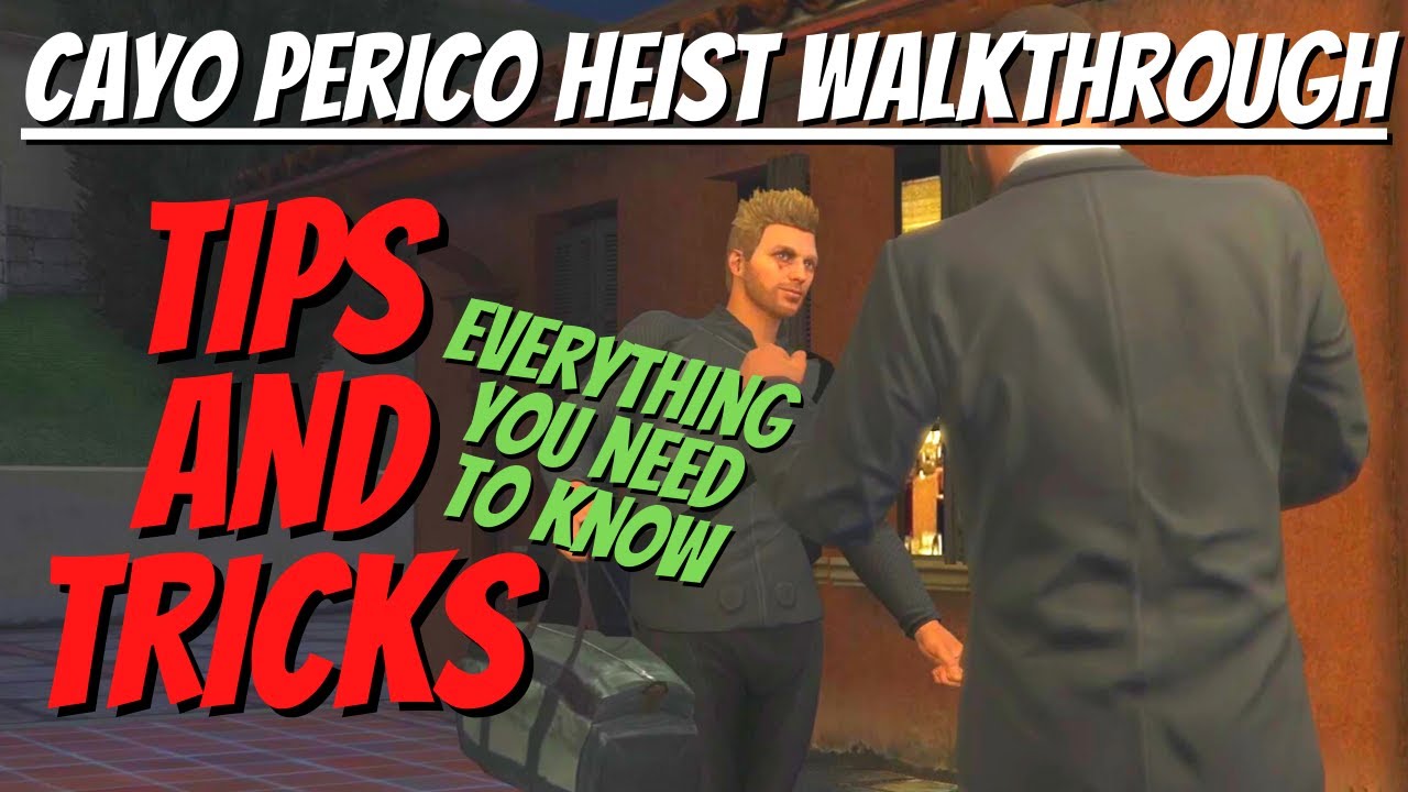Speed Run Cayo Perico Heist Tips and Tricks - Full Heist Walk-Through