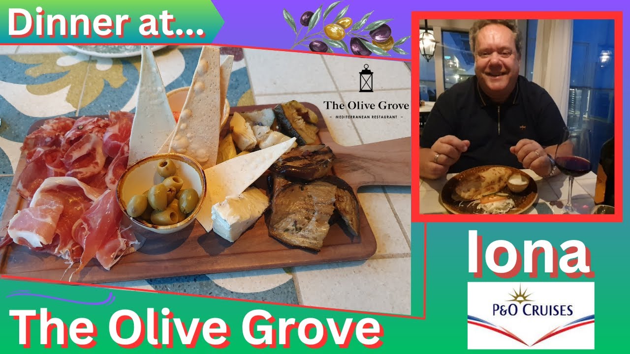Dinner at The Olive Grove P&O Iona