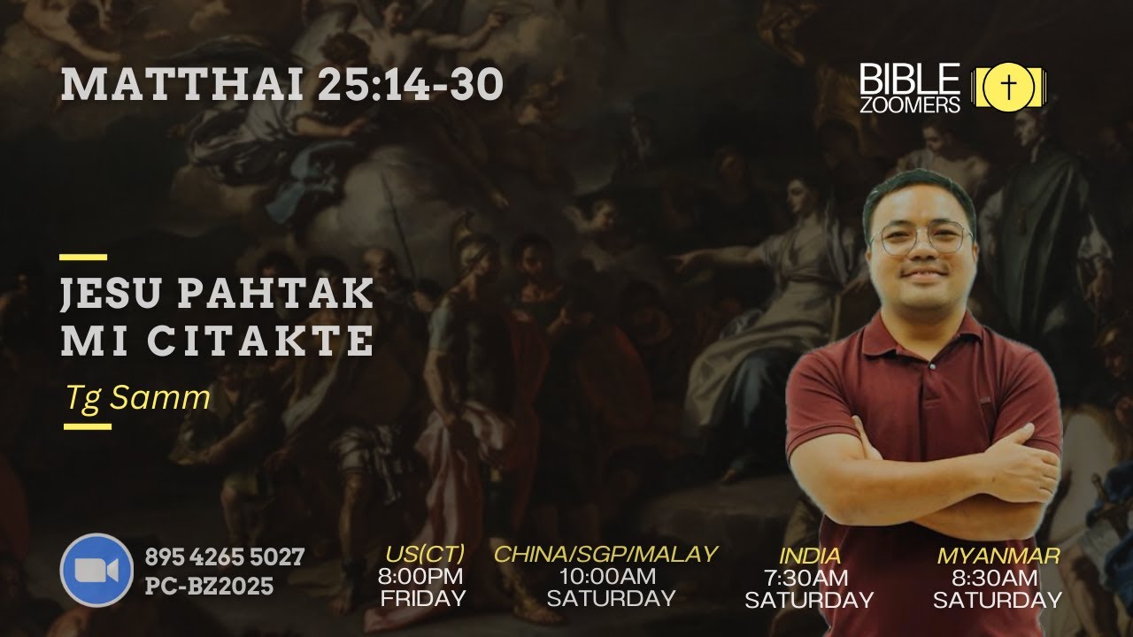 Matthai 25:14-30 | Jesu Pahtak Mi Citakte || Tg Samm