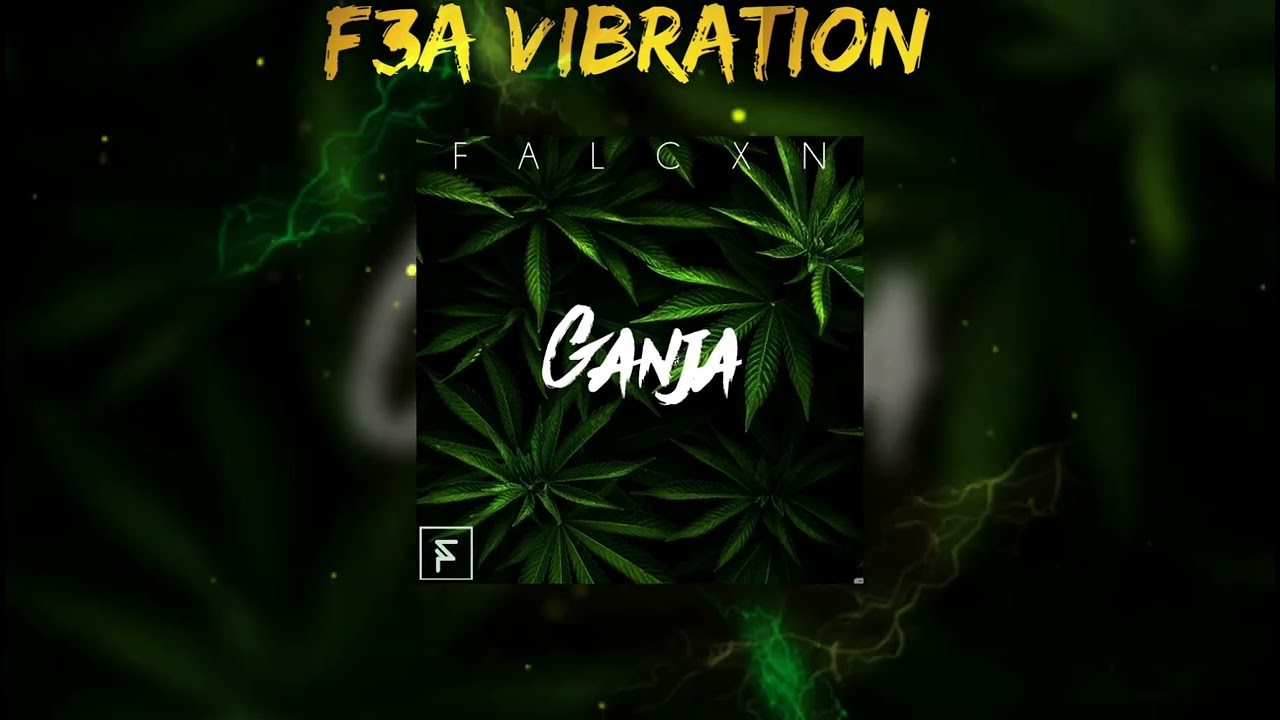 Ganja [FALCXN] 2022