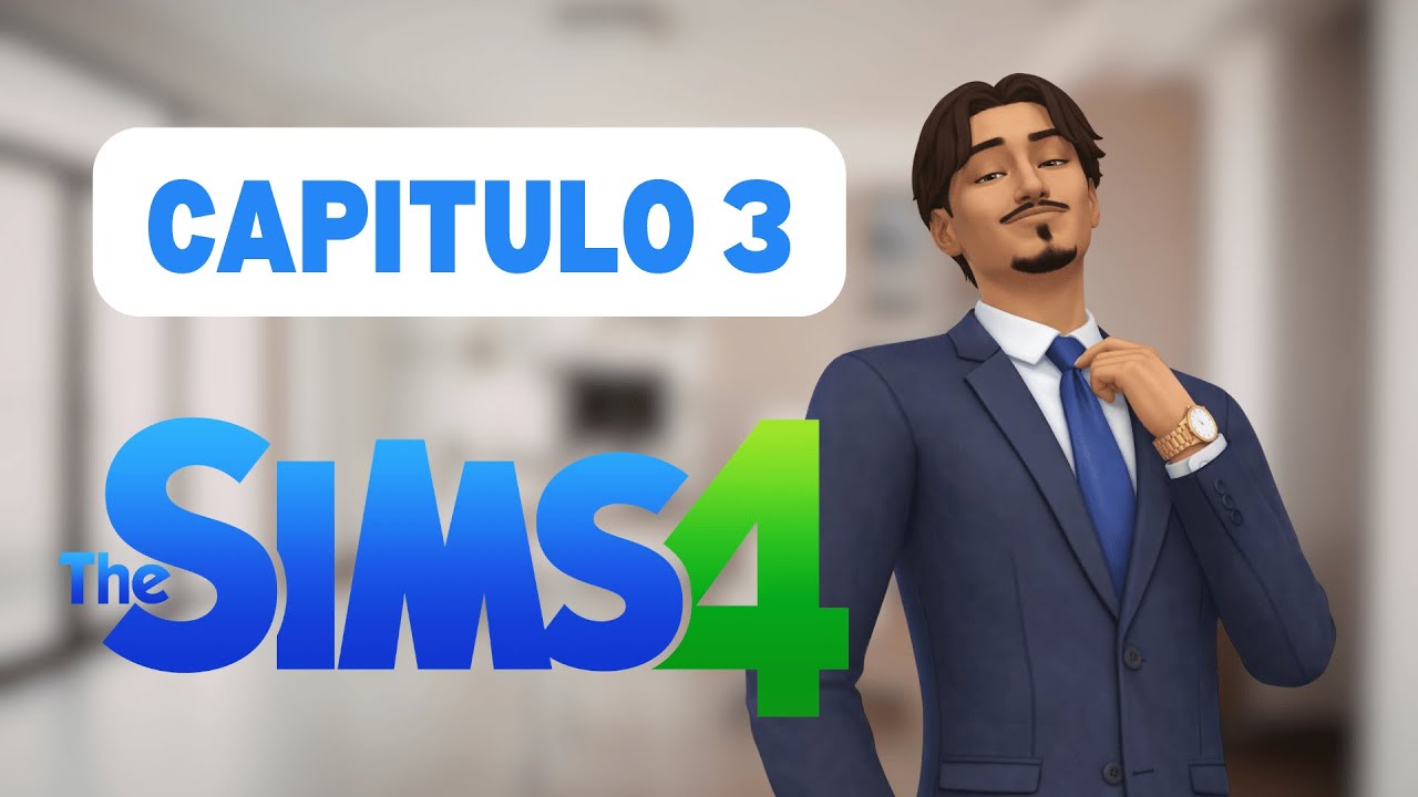 CAPITULO 3 - THE SIMS 4