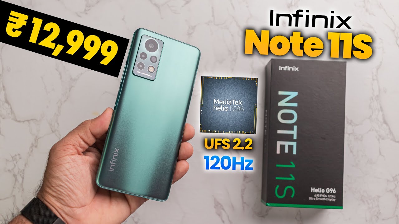 Infinix Note 11S Unboxing - Helio G96🔥, 120Hz, 5000mAh + 33Watt 😍, UFS 2.2 Storage😍