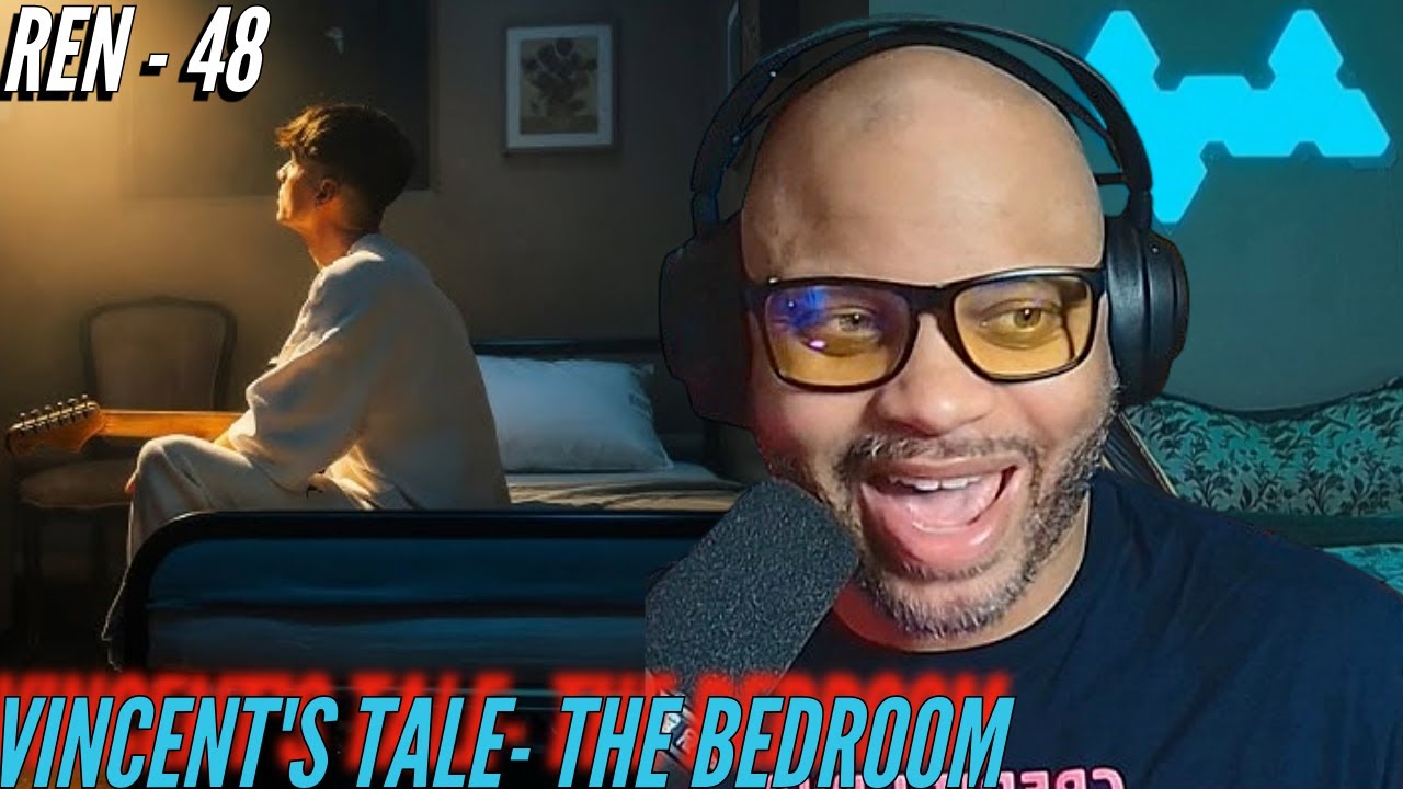Ren Journey #48 | Vincent's Tale- The Bedroom | He's back and he's swinging w/lyrics | (Reaction) 🔥🔥