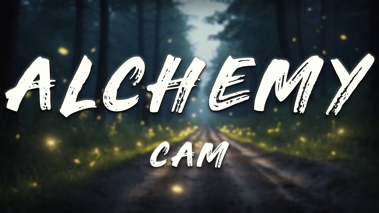 Cam - Alchemy (Lyrics)