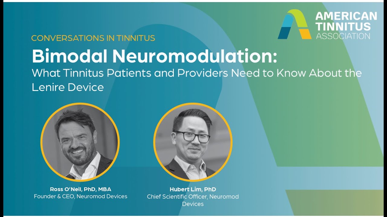Bimodal Neuromodulation: What Tinnitus Patients and Providers Need to Know About the Lenire Device